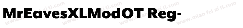 MrEavesXLModOT Reg字体转换